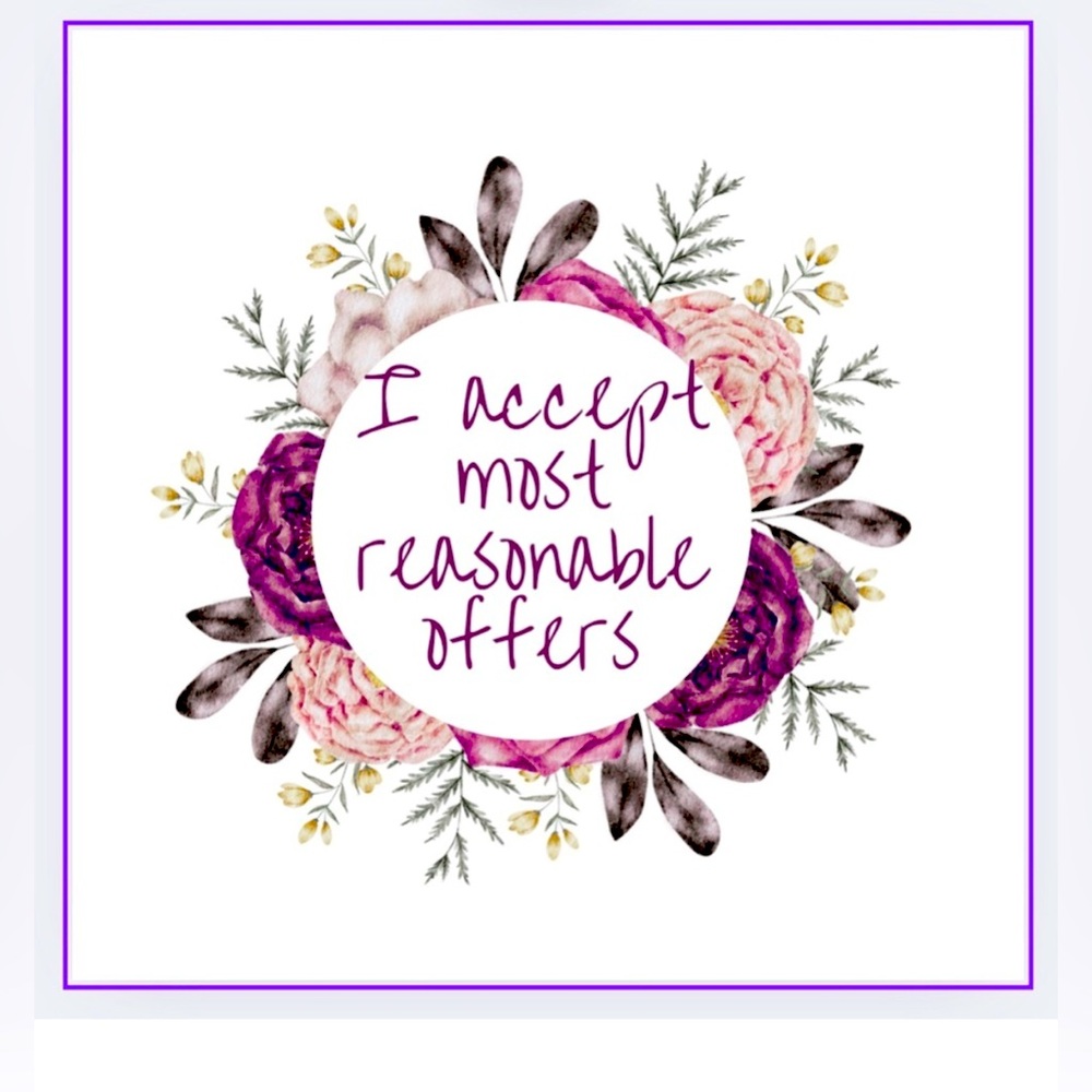 Accepting REASONABLE!!!! offers